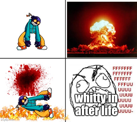 *dies from bomb epicly* | whitty in after life | image tagged in rage guy | made w/ Imgflip meme maker