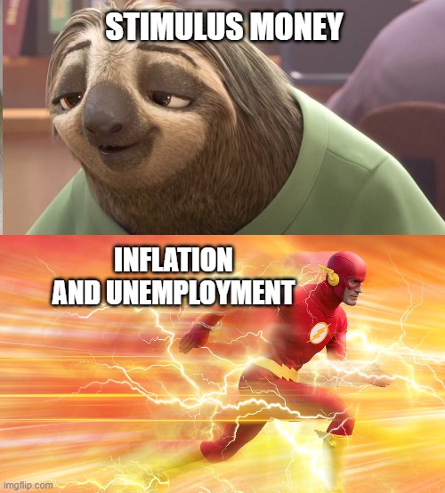 Infration | STIMULUS MONEY; INFLATION AND UNEMPLOYMENT | image tagged in money | made w/ Imgflip meme maker