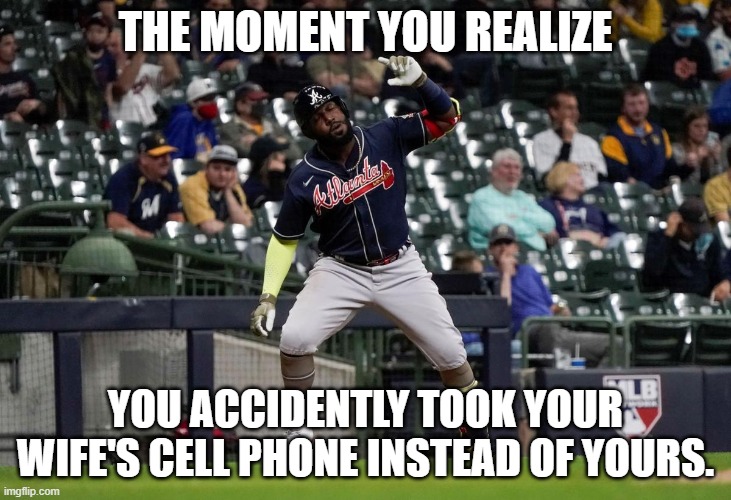 Marcel Ozuna | THE MOMENT YOU REALIZE; YOU ACCIDENTLY TOOK YOUR WIFE'S CELL PHONE INSTEAD OF YOURS. | image tagged in marcel ozuna,mlb,basebal,sports | made w/ Imgflip meme maker