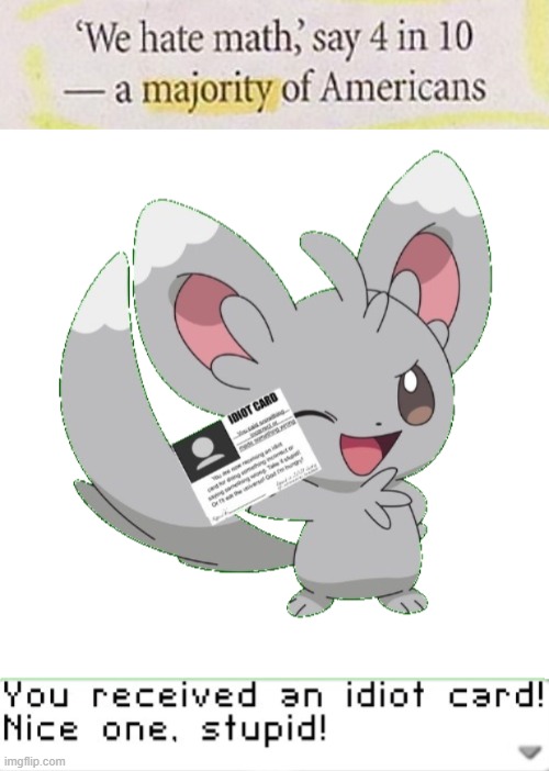 did this person even go to school? | image tagged in you received an idiot card,pokemon,news headlines | made w/ Imgflip meme maker