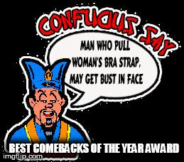 BEST COMEBACKS OF THE YEAR AWARD | made w/ Imgflip meme maker