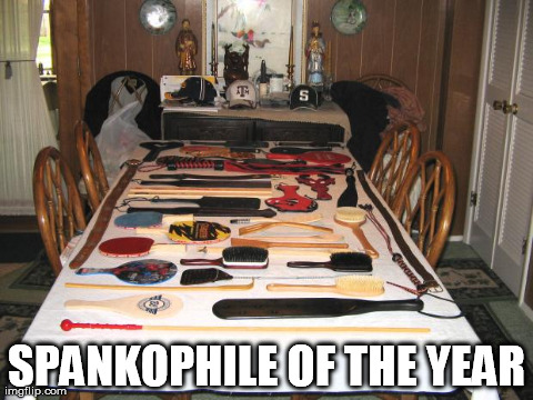 SPANKOPHILE OF THE YEAR | made w/ Imgflip meme maker