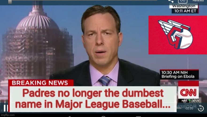 cnn breaking news template | Padres no longer the dumbest name in Major League Baseball... | image tagged in cleveland indians,guardians | made w/ Imgflip meme maker