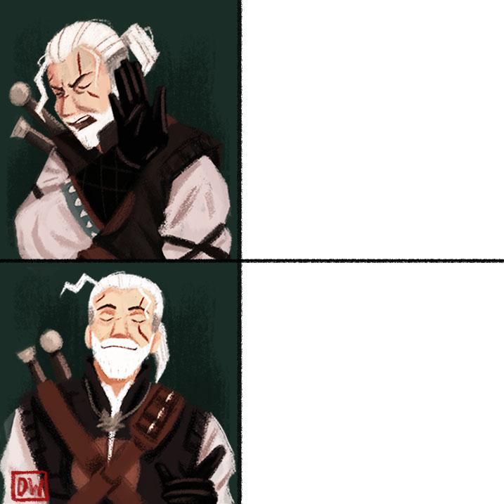 High Quality Geralt Drake Meme Blank Meme Template