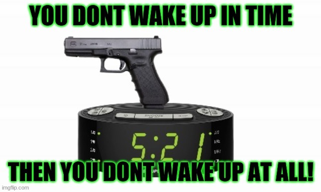 image tagged in glock,glock on the clock,comments | made w/ Imgflip meme maker