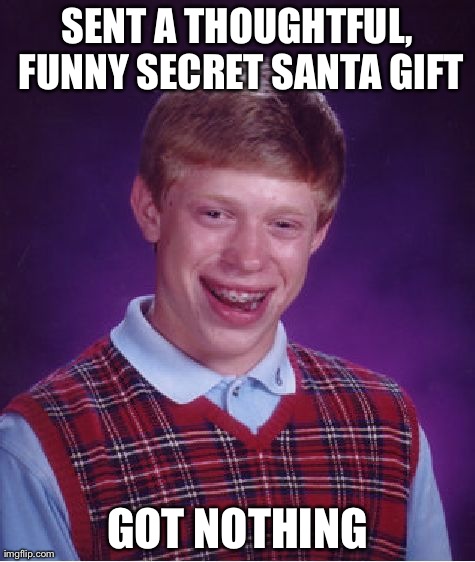 Bad Luck Brian Meme | image tagged in memes,bad luck brian,AdviceAnimals | made w/ Imgflip meme maker