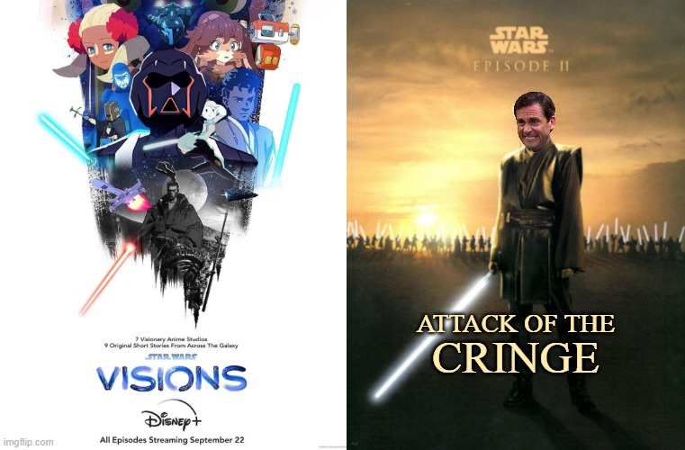 of all the things you could have made, you made a Star Wars Anime... EW | ATTACK OF THE; CRINGE | image tagged in ugh,yuck | made w/ Imgflip meme maker