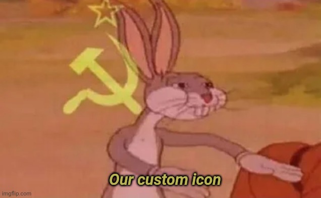 Bugs bunny communist | Our custom icon | image tagged in bugs bunny communist | made w/ Imgflip meme maker