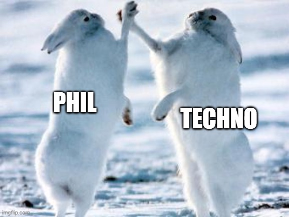 you know, phil is the dadza, but Technos the one who screams 'PHILZA LOOK OUT' when he's in danger | TECHNO; PHIL | image tagged in best friends | made w/ Imgflip meme maker