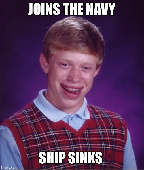 Bad Luck Brian Meme Imgflip