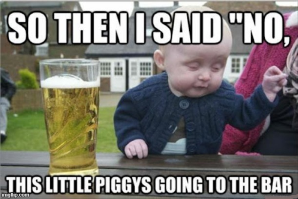 Drunk baby | image tagged in memes,funny | made w/ Imgflip meme maker