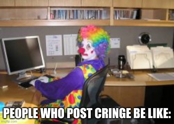 The first meme in the stream :) very poggers | PEOPLE WHO POST CRINGE BE LIKE: | image tagged in gay,stop posting cringe,memes | made w/ Imgflip meme maker