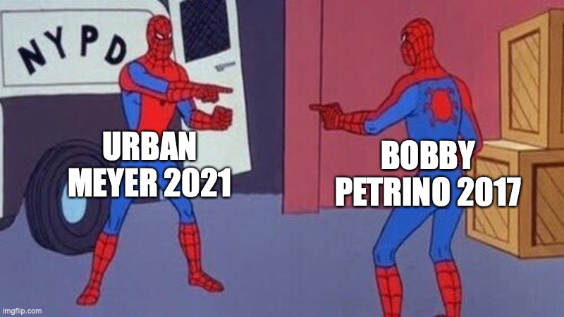 Urban Meyer Bobby Petrino | URBAN MEYER 2021; BOBBY PETRINO 2017 | image tagged in spiderman pointing at spiderman,college football,urban meyer | made w/ Imgflip meme maker