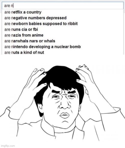 all these questions are ridiculous | image tagged in memes,jackie chan wtf,google,questions,google search,funny | made w/ Imgflip meme maker