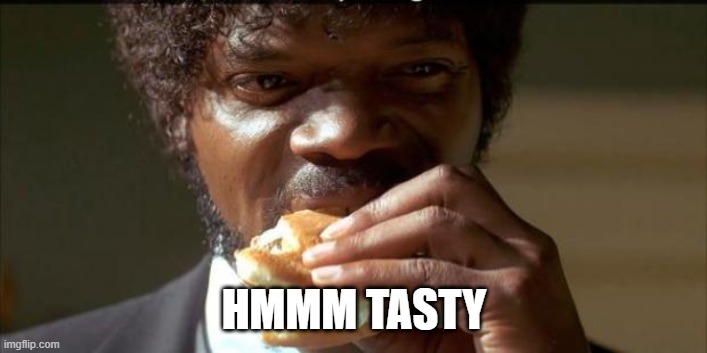 Tasty Burger | HMMM TASTY | image tagged in tasty burger | made w/ Imgflip meme maker