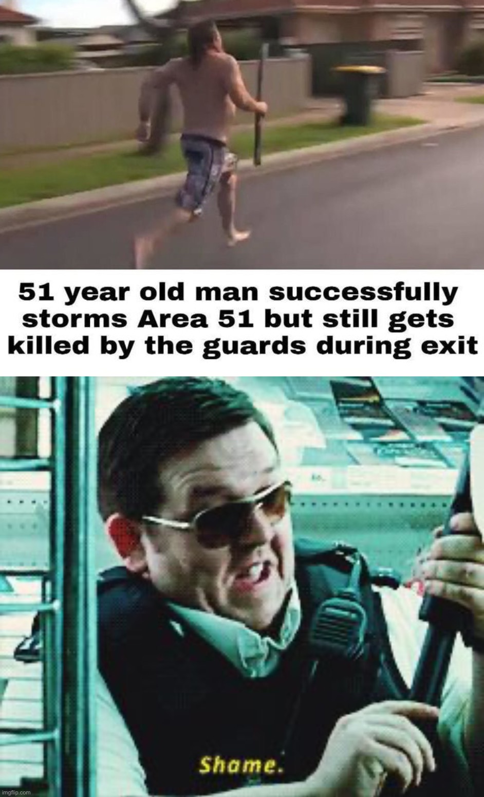 What a shame | image tagged in shame,memes,funny,area 51,hillbilly,wait what | made w/ Imgflip meme maker