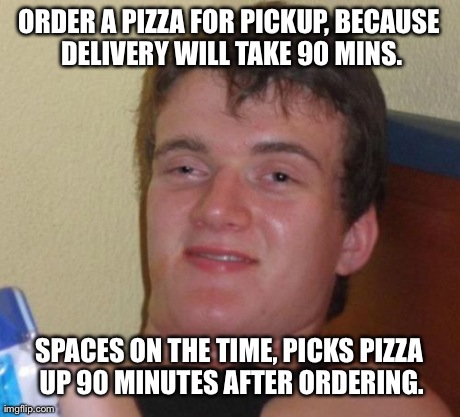 How 10 Guy orders a pizza.