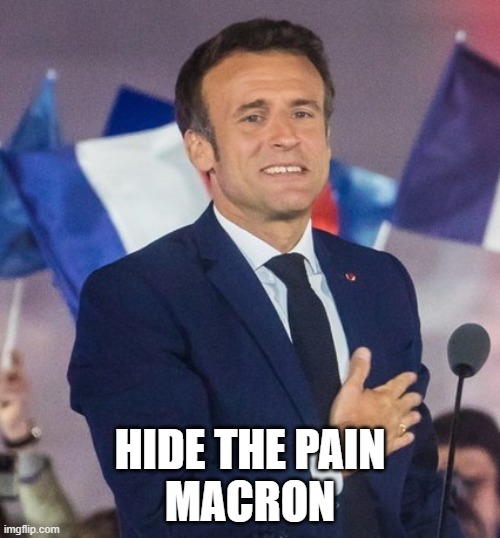 Hide the pain Macron | HIDE THE PAIN
MACRON | image tagged in emmanuel macron,macron,hide the pain,hide the pain harold | made w/ Imgflip meme maker