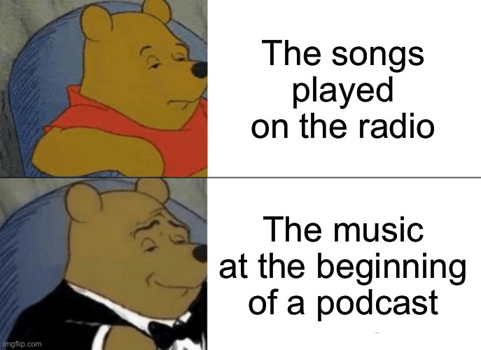 Listening to the radio for music be like - Imgflip