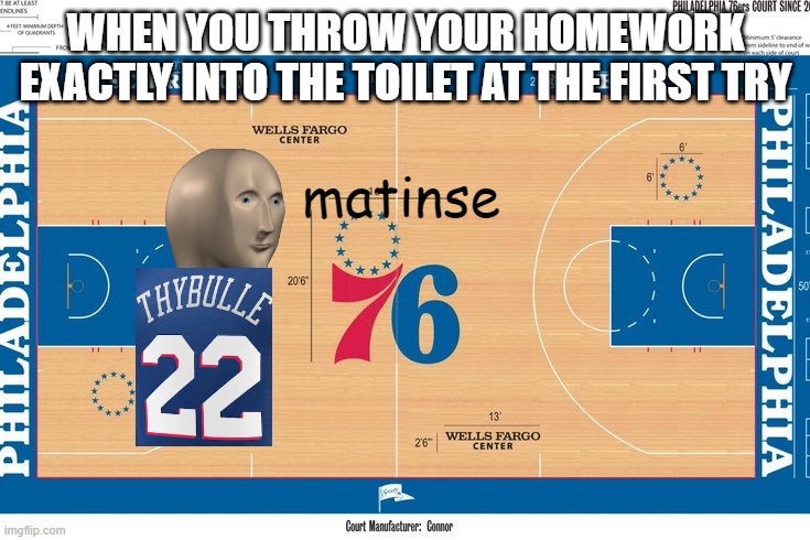 Matinse Thible | WHEN YOU THROW YOUR HOMEWORK EXACTLY INTO THE TOILET AT THE FIRST TRY; matinse | image tagged in matisse thybulle,basketball,meme man,76ers,phillydelphia | made w/ Imgflip meme maker