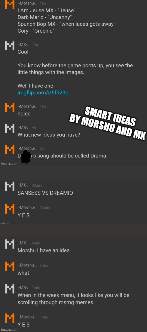 SMART IDEAS BY MORSHU AND MX | made w/ Imgflip meme maker