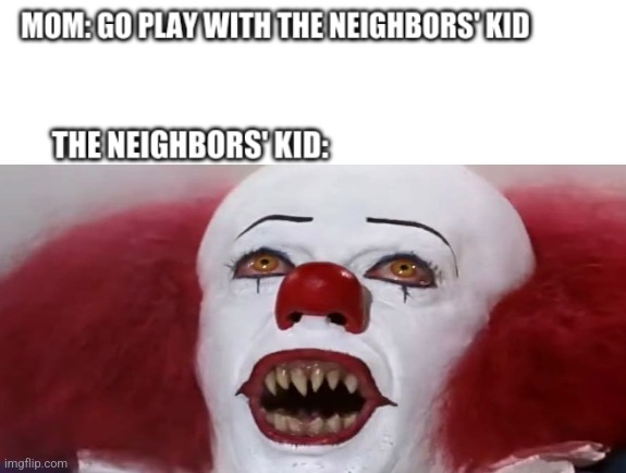 image tagged in pennywise the dancing clown | made w/ Imgflip meme maker