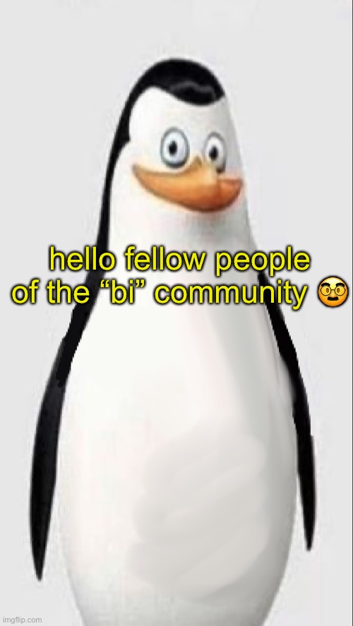 how are you all doing | hello fellow people of the “bi” community 🥸 | image tagged in homophobia caption | made w/ Imgflip meme maker