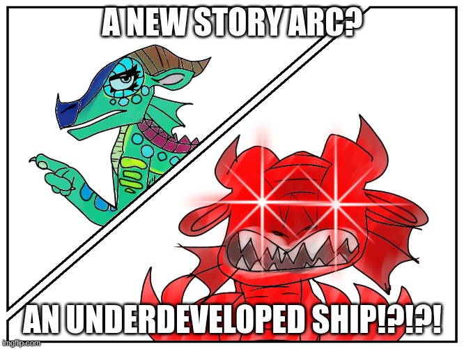 MOONBLI?!?! | A NEW STORY ARC? AN UNDERDEVELOPED SHIP!?!?! | image tagged in glory rage mode,wings of fire | made w/ Imgflip meme maker