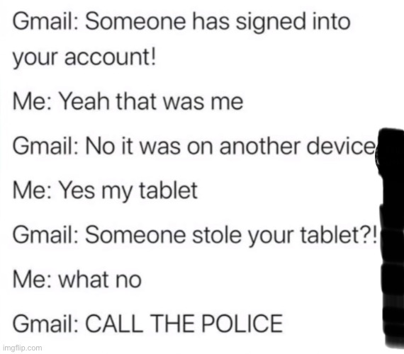Gmail Be Like | image tagged in gmail | made w/ Imgflip meme maker