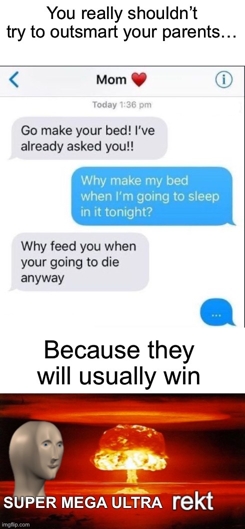 Rekt | image tagged in memes,funny,rekt,oof,rip,funny texts | made w/ Imgflip meme maker