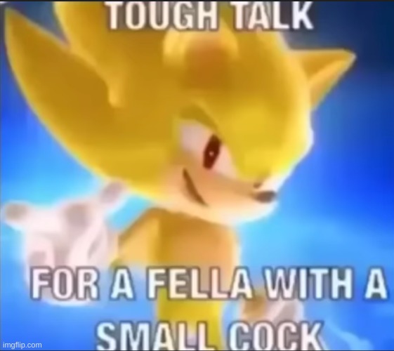 sonic | image tagged in sonic | made w/ Imgflip meme maker