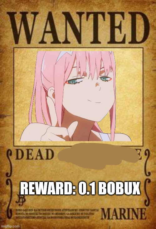 Dead or Alive | REWARD: 0.1 BOBUX | image tagged in dead or alive | made w/ Imgflip meme maker