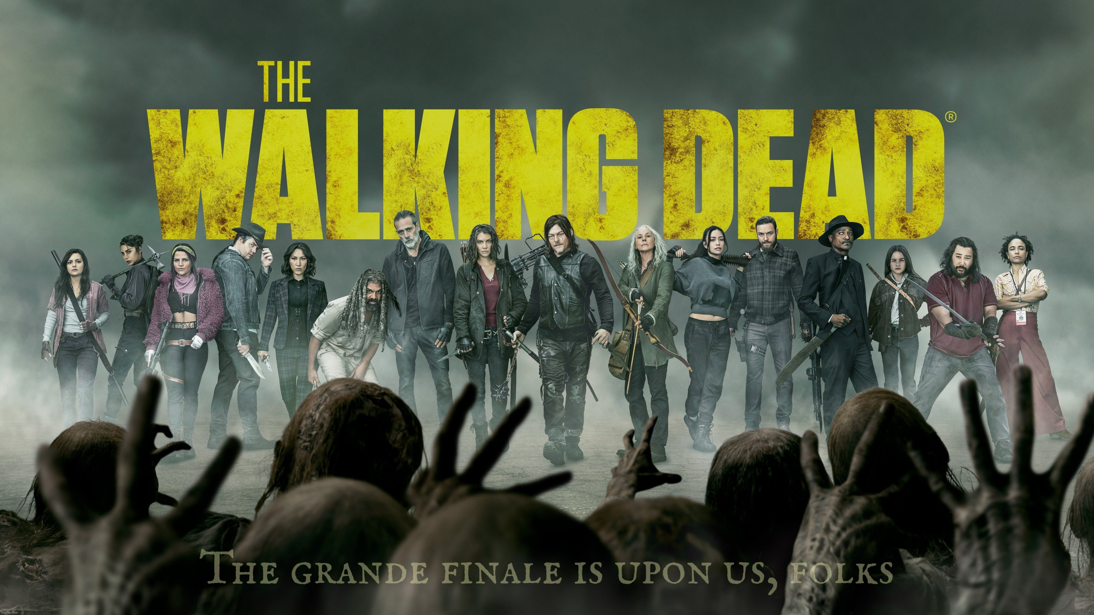 Sad day, but at least it ran to the end. Thank you all... | The grande finale is upon us, folks | image tagged in the walking dead,twd,the final episode,thanks for the memories,we love yous all,11 seasons 177 episodes 12 years | made w/ Imgflip meme maker