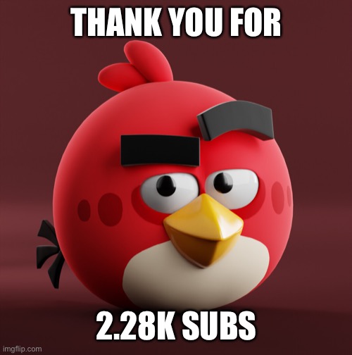 Amazingly Red | THANK YOU FOR; 2.28K SUBS | image tagged in amazingly red | made w/ Imgflip meme maker