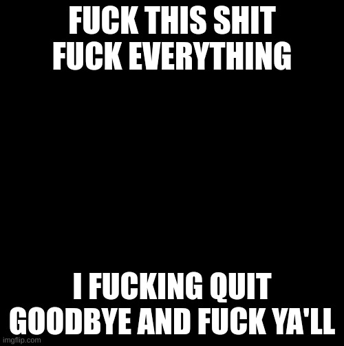 Fuck This Site Imgflip