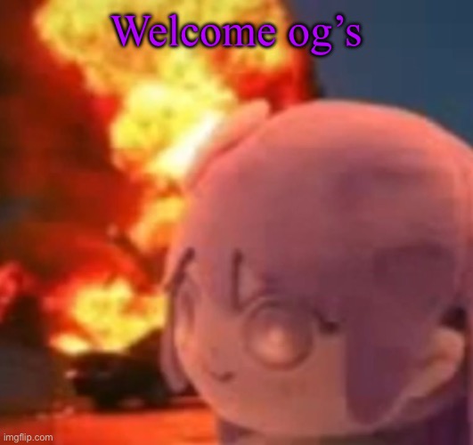Enjoy | Welcome og’s | image tagged in msmg | made w/ Imgflip meme maker