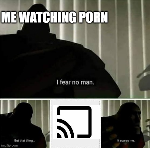 I Fear No Man Imgflip