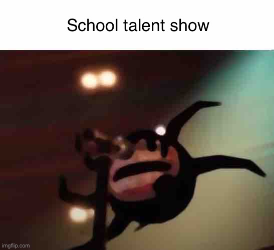 Cool title | School talent show | image tagged in doors,talent,show,singing,screech,school | made w/ Imgflip meme maker