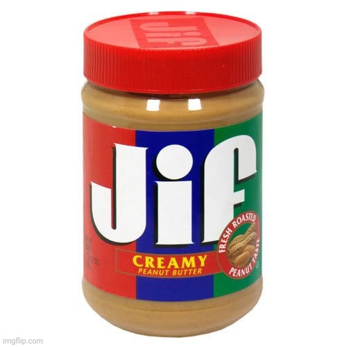 Jif | image tagged in nonvegetarian jif peanutbutter | made w/ Imgflip meme maker