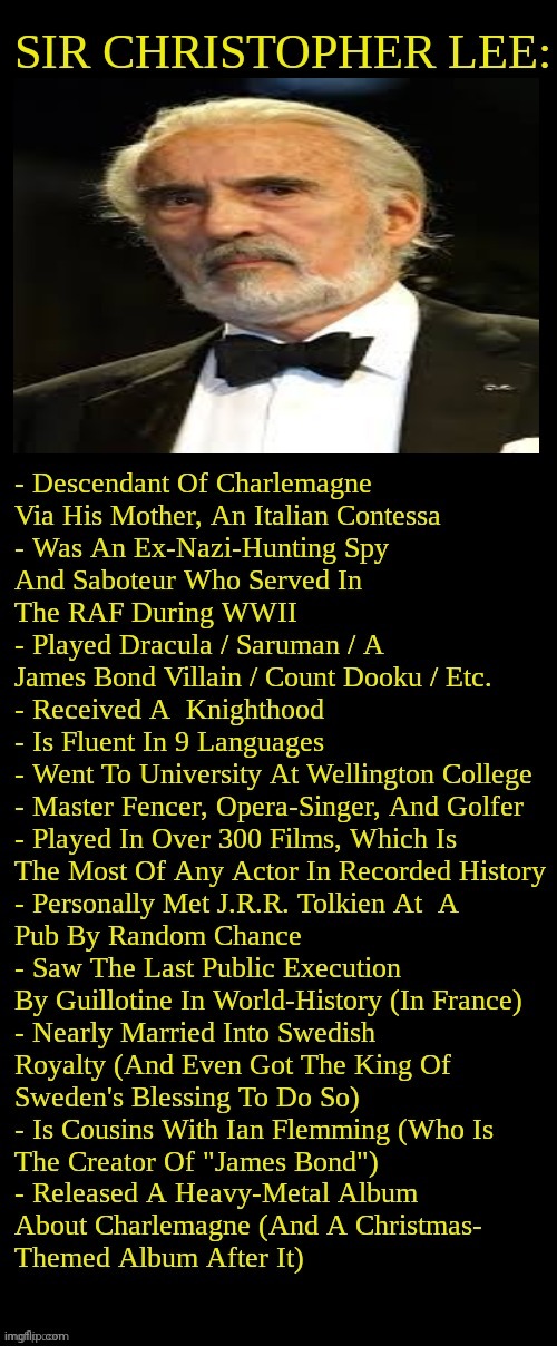 Infographic on Sir Christopher Lee (orig. post by SimoTheFinlandized) | made w/ Imgflip meme maker
