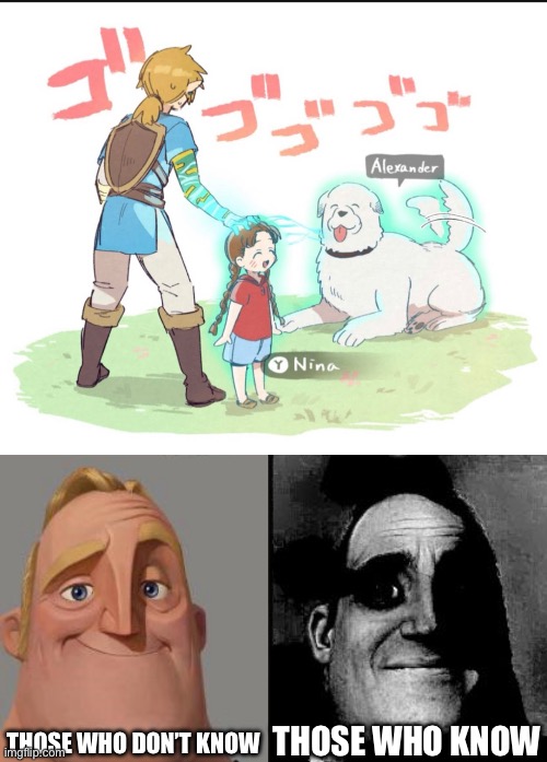 Link…don’t you dare! | THOSE WHO DON’T KNOW; THOSE WHO KNOW | image tagged in traumatized mr incredible,the legend of zelda breath of the wild,the legend of zelda,full metal alchemist,fma | made w/ Imgflip meme maker