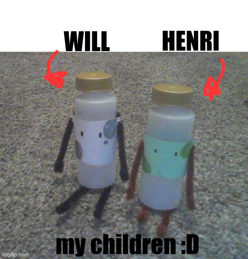 bro i <3 | WILL; HENRI; my children :D | image tagged in object show ocs | made w/ Imgflip meme maker
