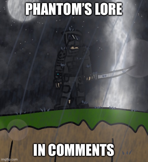 phantom lore | PHANTOM’S LORE; IN COMMENTS | made w/ Imgflip meme maker