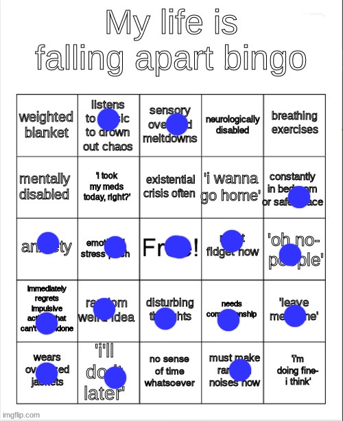 yeah | image tagged in my life is falling apart bingo | made w/ Imgflip meme maker