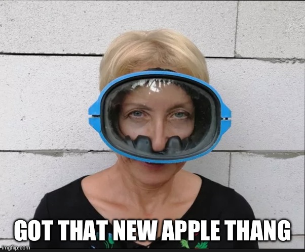 That new apple thing | GOT THAT NEW APPLE THANG | image tagged in apple,virtual reality,gamers,nerds,rednecks | made w/ Imgflip meme maker