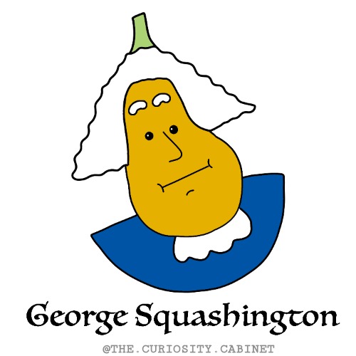 George Squashington isn't real. He can't hurt you... | @THE.CURIOSITY.CABINET | image tagged in history,george washington,puns,joke,history memes | made w/ Imgflip meme maker
