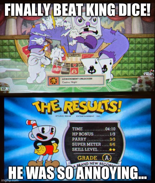 And now I’m off to kick some demon butt :> | FINALLY BEAT KING DICE! HE WAS SO ANNOYING… | image tagged in cuphead achievements,im actually gonna beat the game yay,king dice sucked lol | made w/ Imgflip meme maker