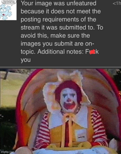 Meet what_are_you, the 2nd worst moderator | image tagged in ronald mcdonald in a stroller | made w/ Imgflip meme maker