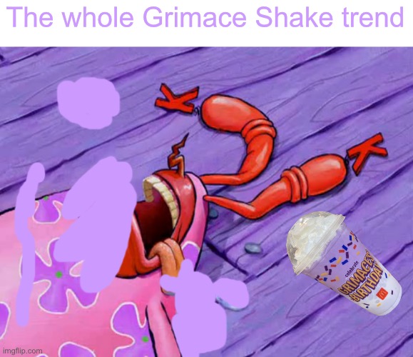 The whole Grimace Shake trend | image tagged in mr krabs,grimace,grimace shake,memes | made w/ Imgflip meme maker