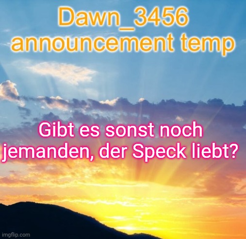 Dawn 3456 Announcement Imgflip